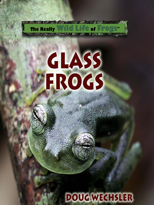 Title details for Glass Frogs by Doug Wechsler - Available